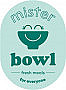 Mister Bowl