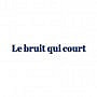 Le Bruit Qui Court