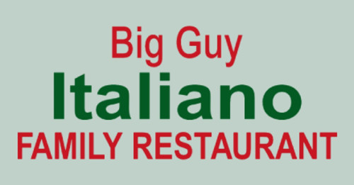 Big Guy’s Italiano Family