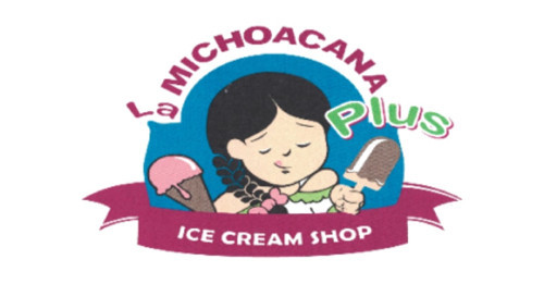 La Michoacana Plus Ice Cream Parlor