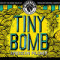 2. Tiny Bomb