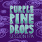 Purple Pine Drops