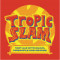 6. Tropic Slam