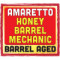 Amaretto Honey Barrel Mechanic