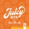 Juicy Bits 12Oz $7.50