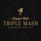 Dragon's Milk: Triple Mash (2024)